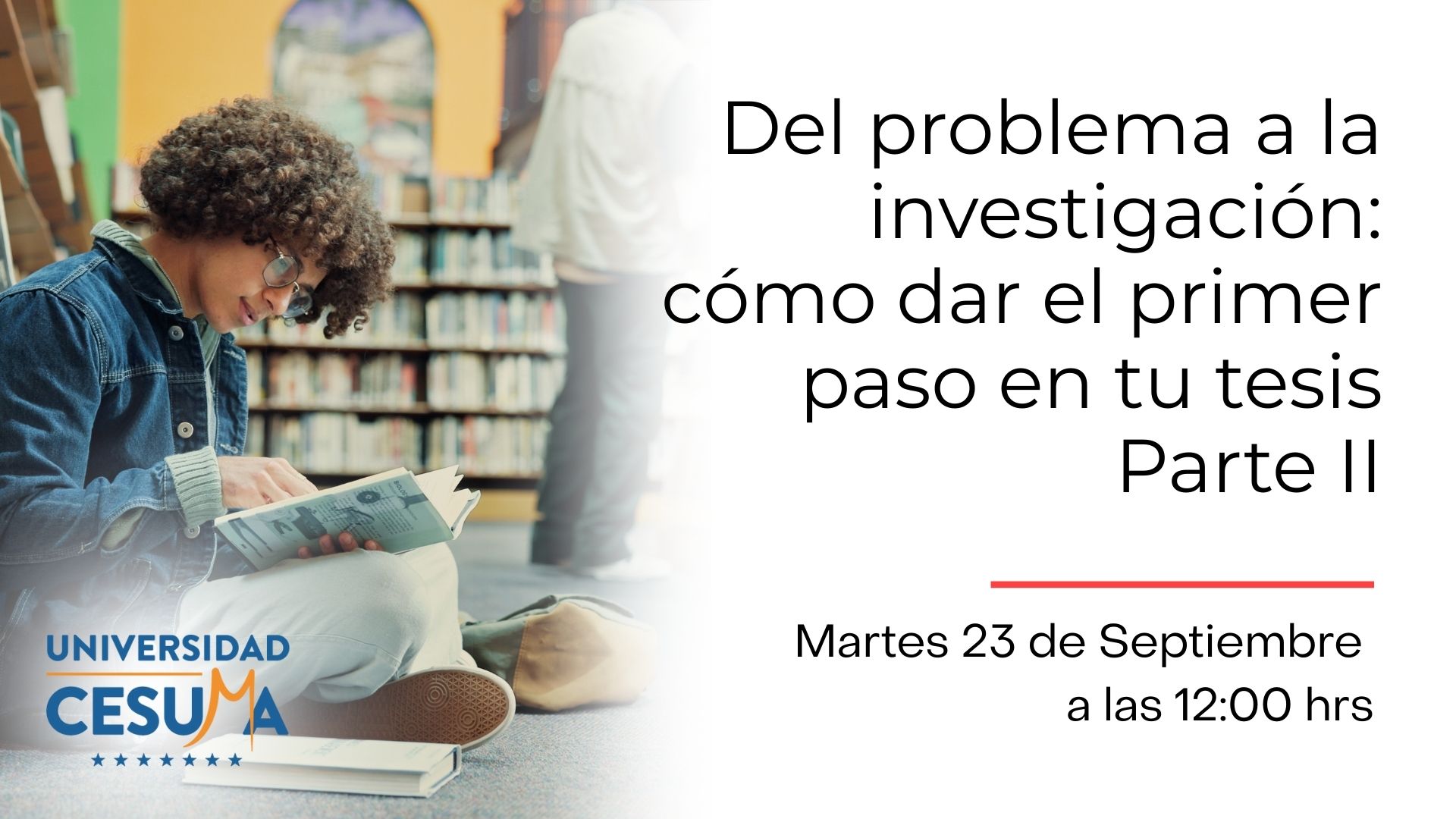 Del problema a la investigación: cómo dar el primer paso en tu tesis – Parte II